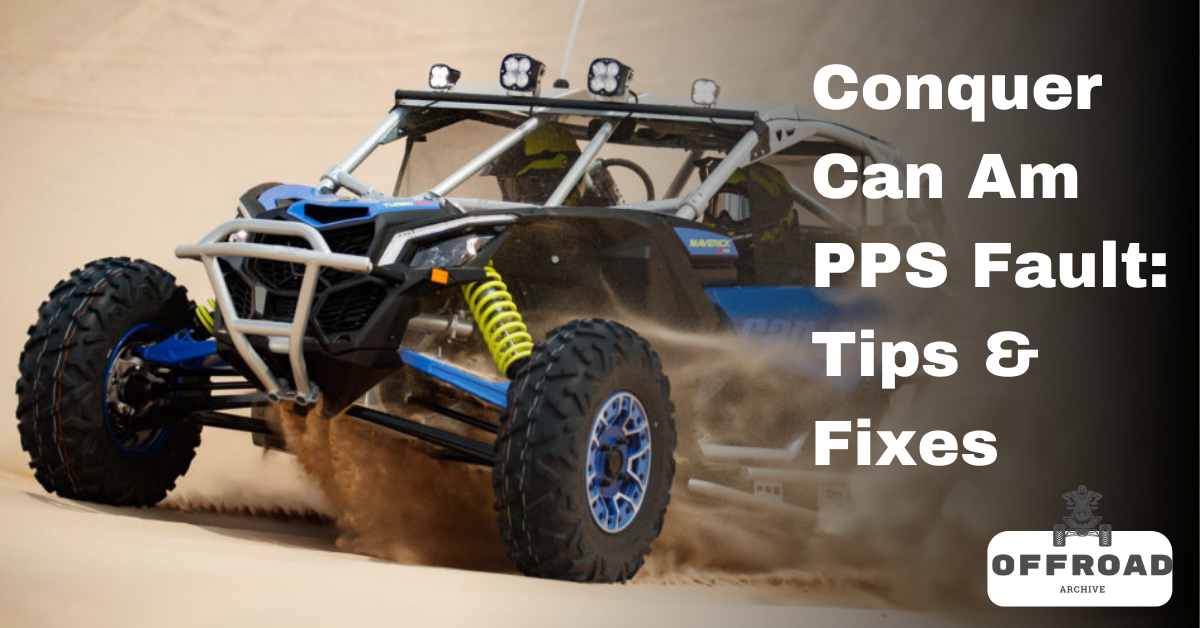 Conquer Can Am PPS Fault: Tips & Fixes