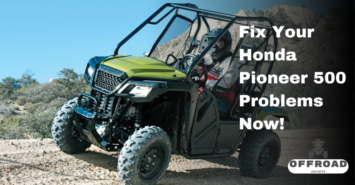 Fix Your Honda Pioneer 500 Problems Now!