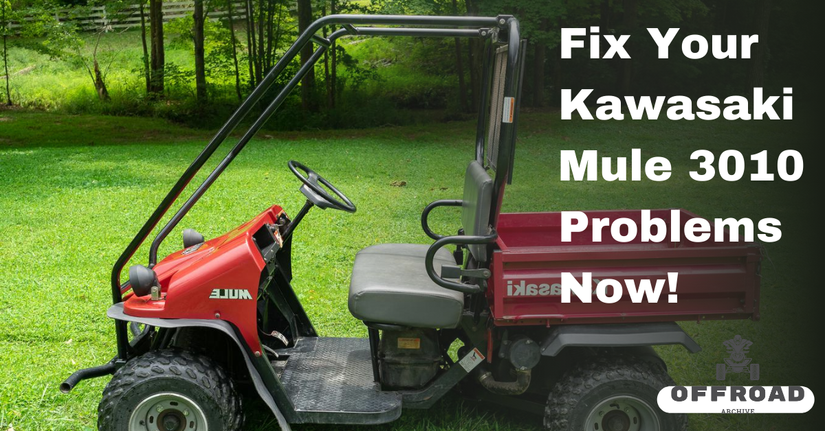 Fix Your Kawasaki Mule 3010 Problems Now!